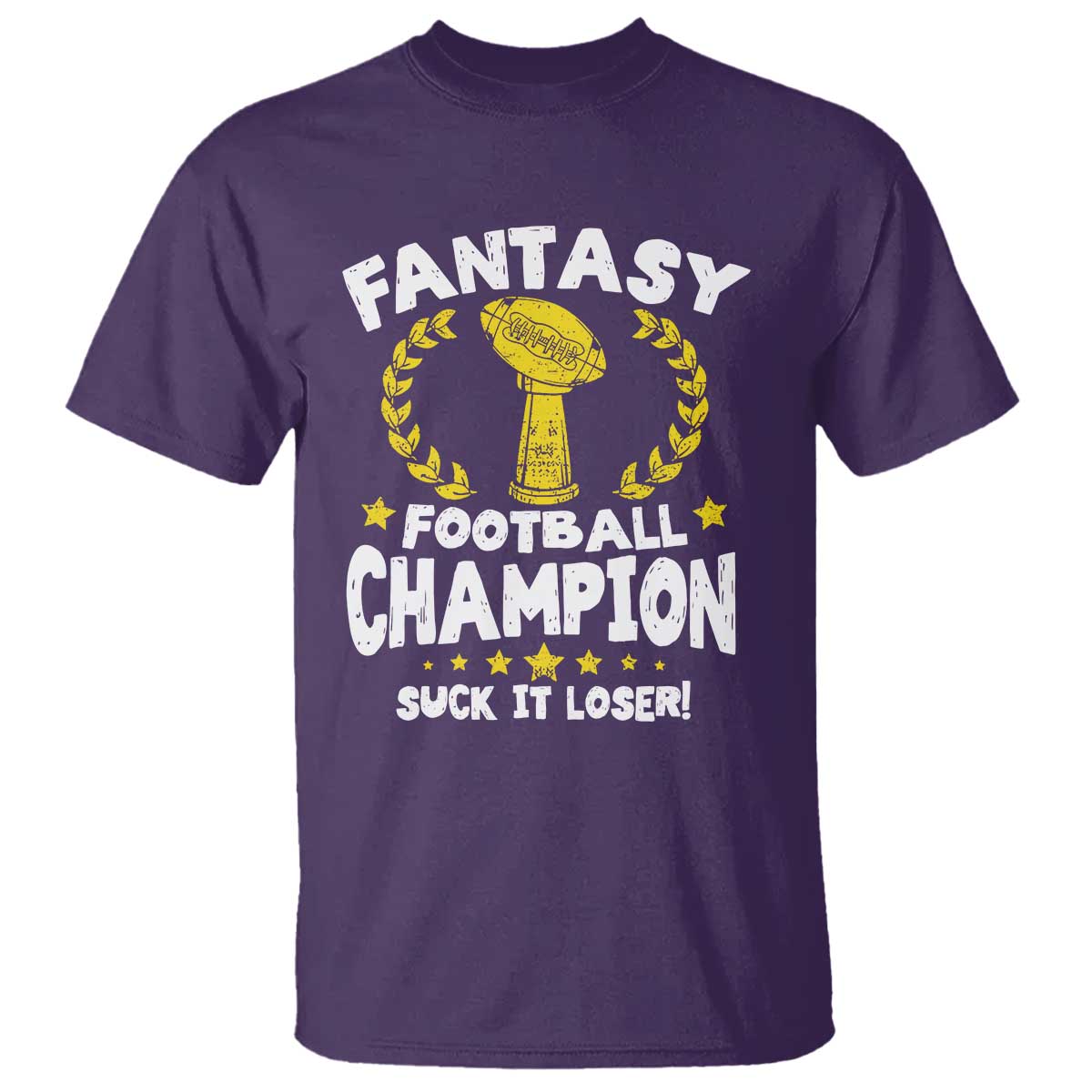 Fantasy Football Legend T Shirt Suck It Loser Funny Champ Champion Draft - Wonder Print Shop