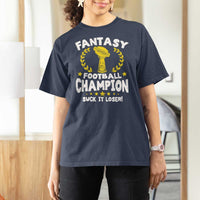 Fantasy Football Legend T Shirt For Women Suck It Loser Funny Champ Champion Draft - Wonder Print Shop