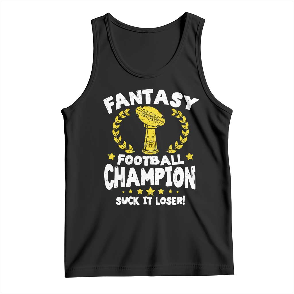 Fantasy Football Legend Tank Top Suck It Loser Funny Champ Champion Draft - Wonder Print Shop