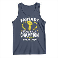 Fantasy Football Legend Tank Top Suck It Loser Funny Champ Champion Draft - Wonder Print Shop