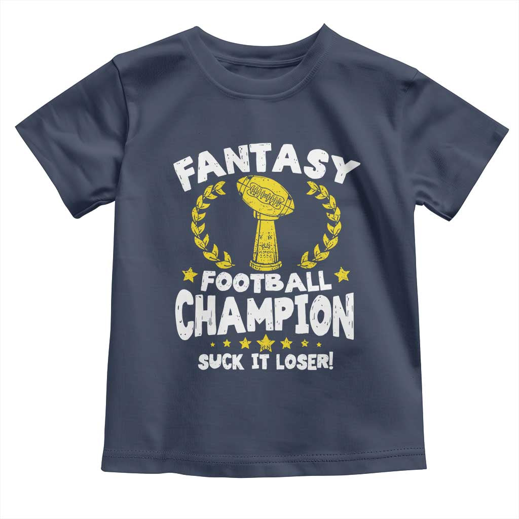 Fantasy Football Legend Toddler T Shirt Suck It Loser Funny Champ Champion Draft - Wonder Print Shop
