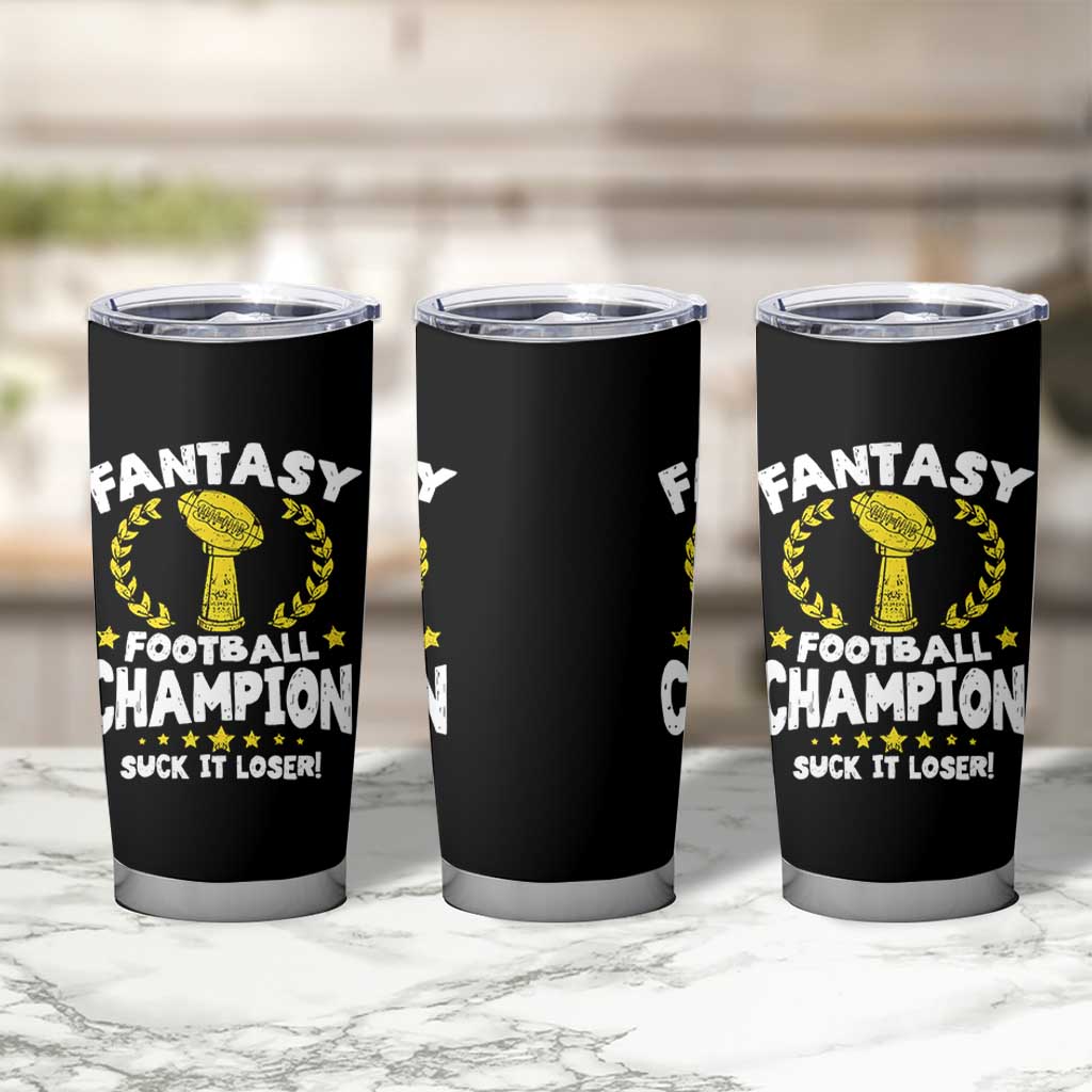 Fantasy Football Legend Tumbler Cup Suck It Loser Funny Champ Champion Draft - Wonder Print Shop