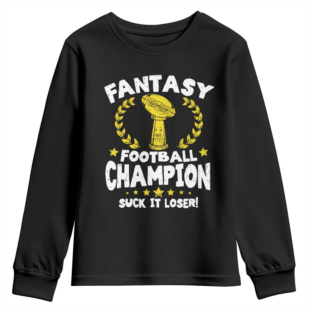 Fantasy Football Legend Youth Sweatshirt Suck It Loser Funny Champ Champion Draft - Wonder Print Shop