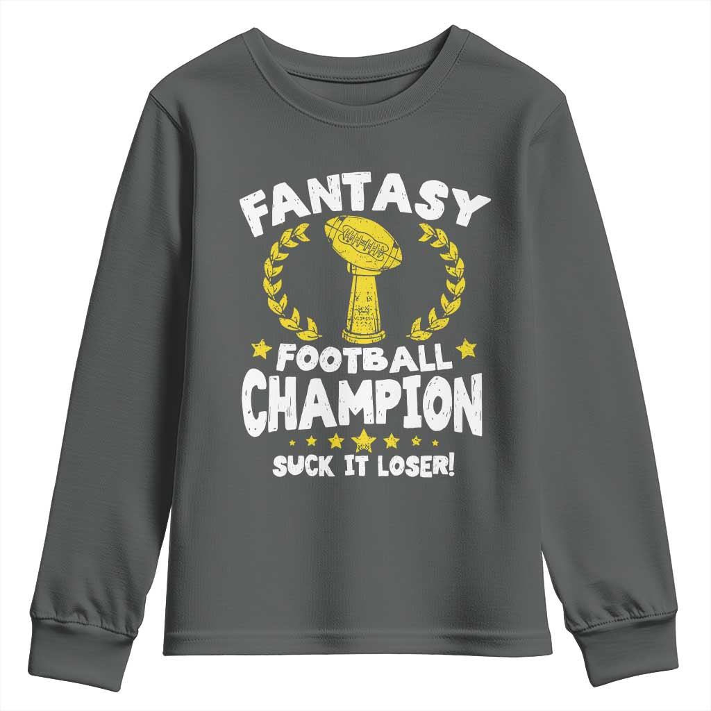 Fantasy Football Legend Youth Sweatshirt Suck It Loser Funny Champ Champion Draft - Wonder Print Shop