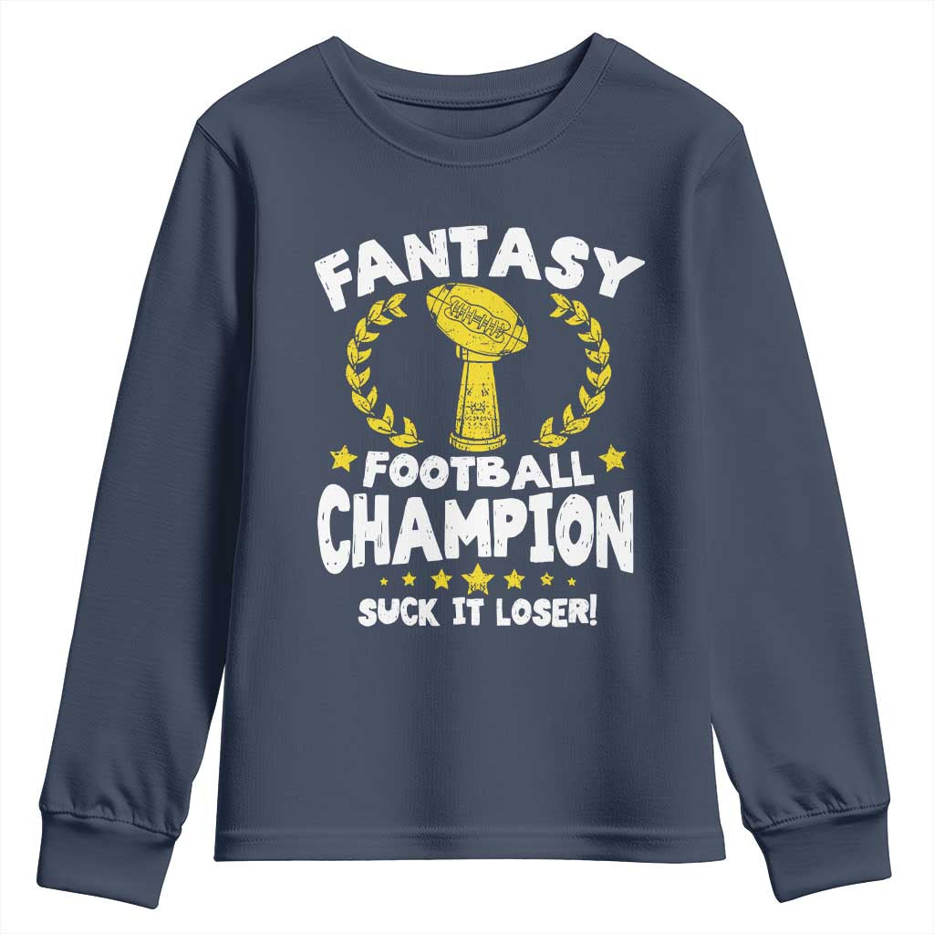Fantasy Football Legend Youth Sweatshirt Suck It Loser Funny Champ Champion Draft - Wonder Print Shop