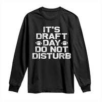 Funny Fantasy Football Long Sleeve Shirt It's Draft Day Do Not Disturb - Wonder Print Shop