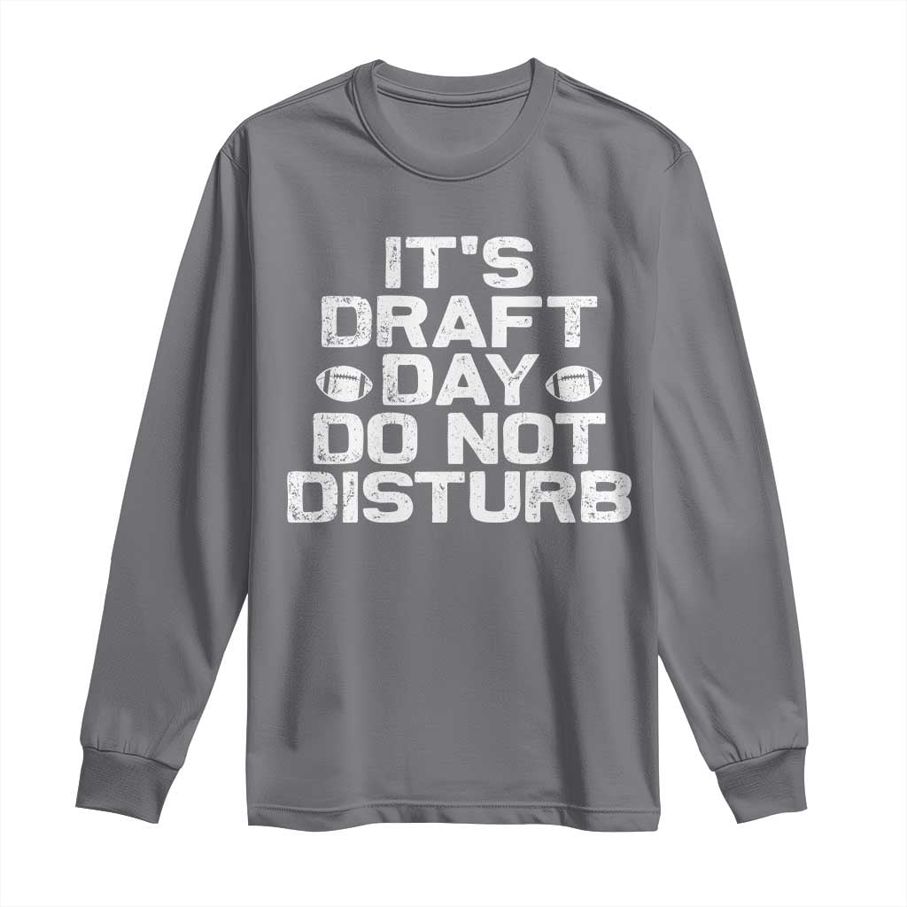 Funny Fantasy Football Long Sleeve Shirt It's Draft Day Do Not Disturb - Wonder Print Shop