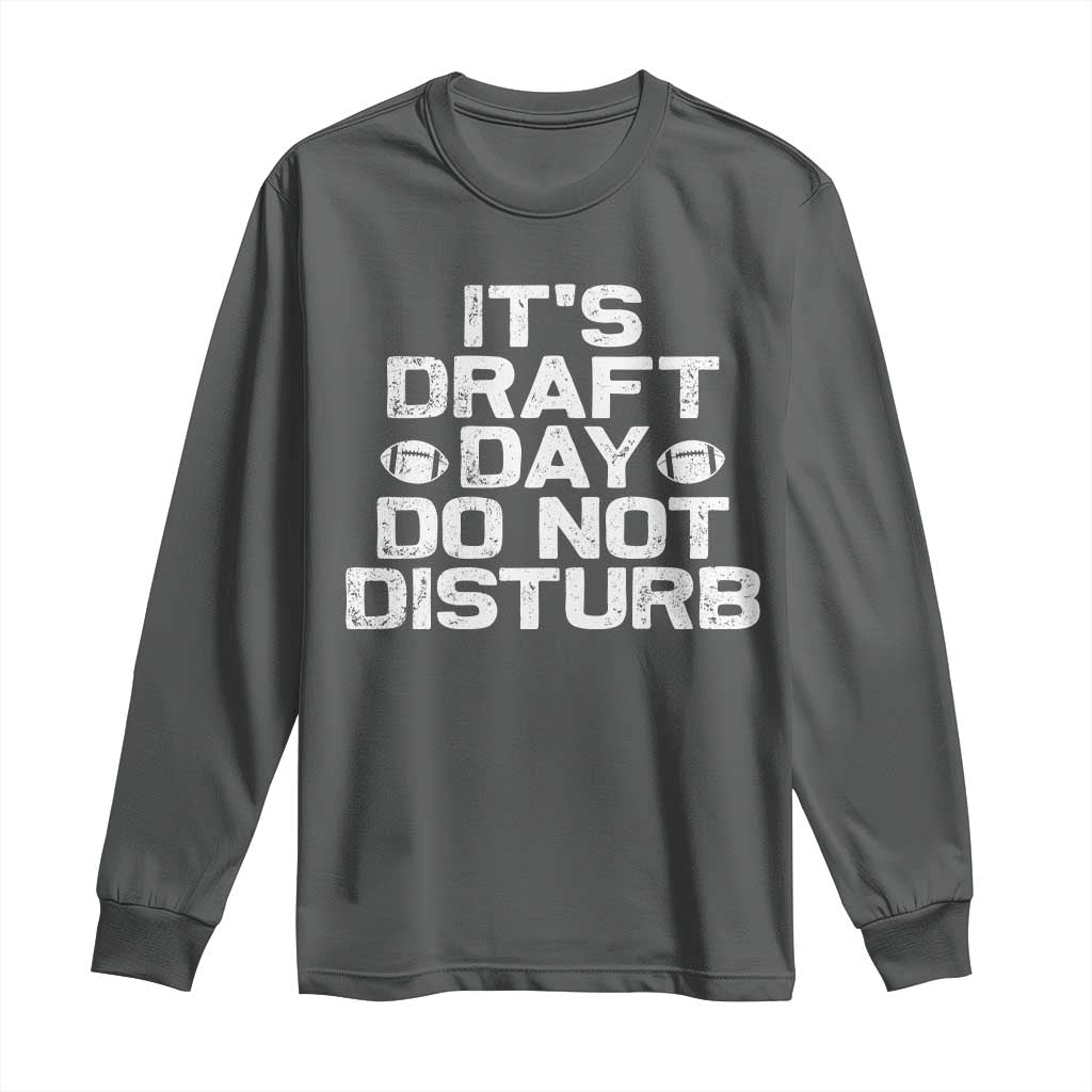 Funny Fantasy Football Long Sleeve Shirt It's Draft Day Do Not Disturb - Wonder Print Shop