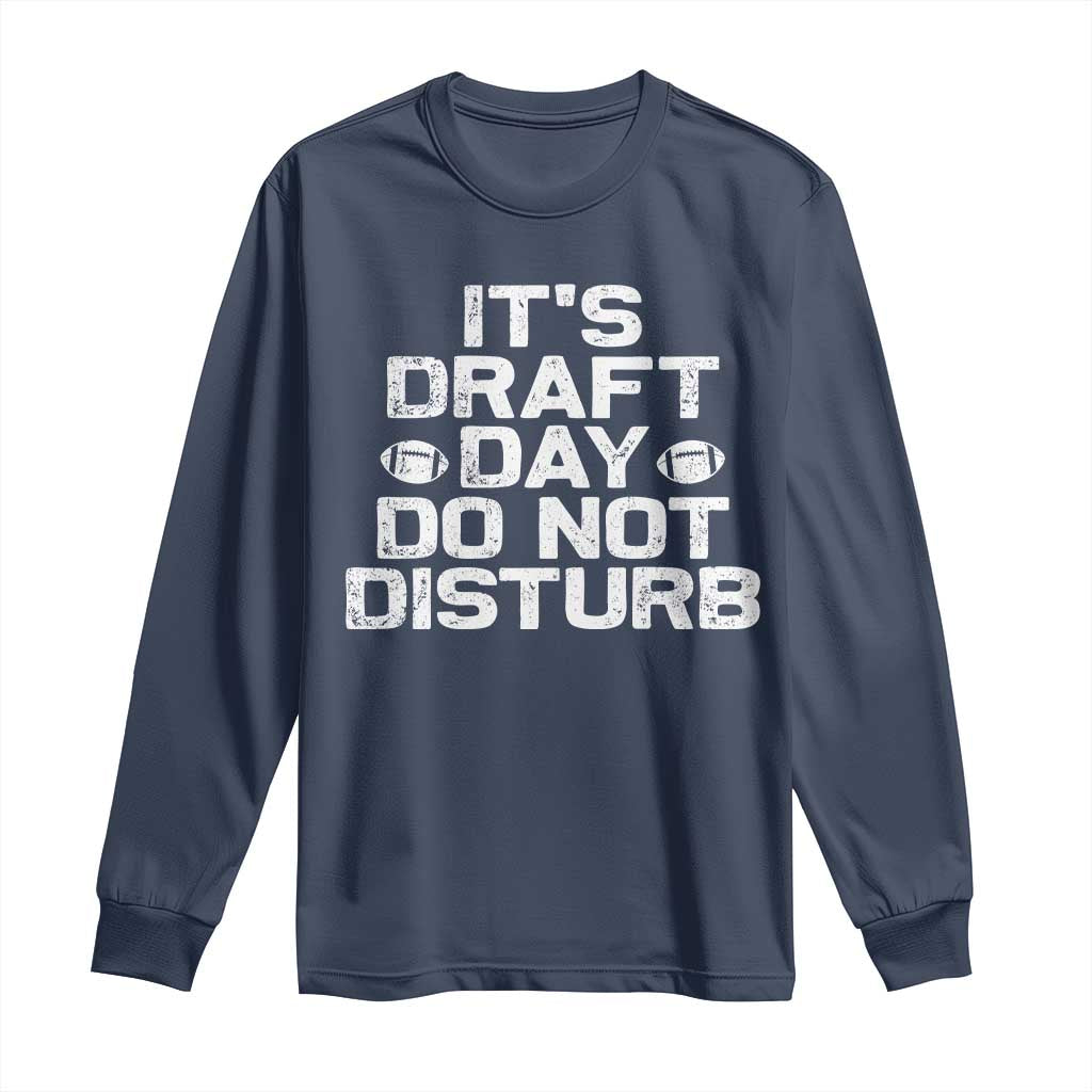 Funny Fantasy Football Long Sleeve Shirt It's Draft Day Do Not Disturb - Wonder Print Shop