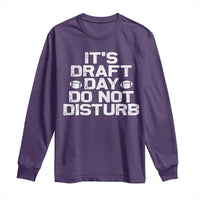Funny Fantasy Football Long Sleeve Shirt It's Draft Day Do Not Disturb - Wonder Print Shop
