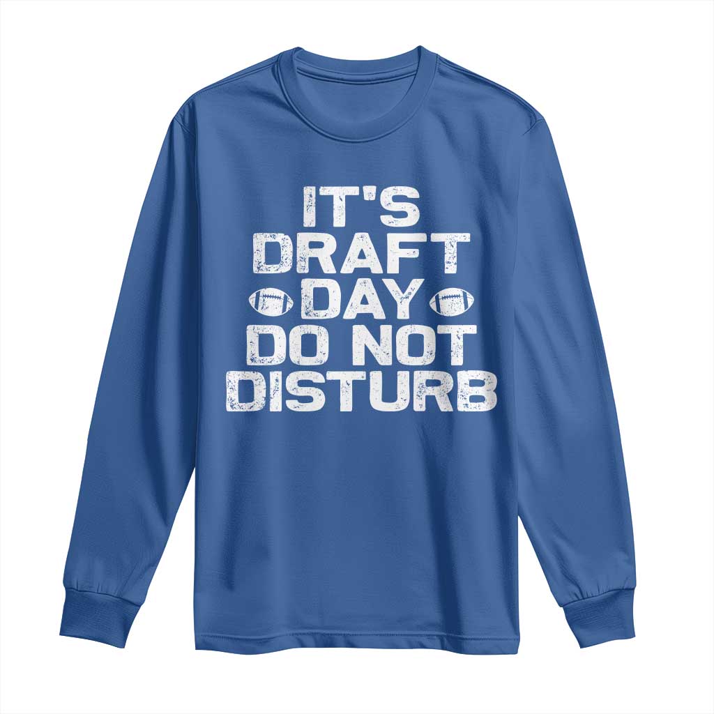 Funny Fantasy Football Long Sleeve Shirt It's Draft Day Do Not Disturb - Wonder Print Shop