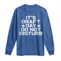 Funny Fantasy Football Long Sleeve Shirt It's Draft Day Do Not Disturb - Wonder Print Shop
