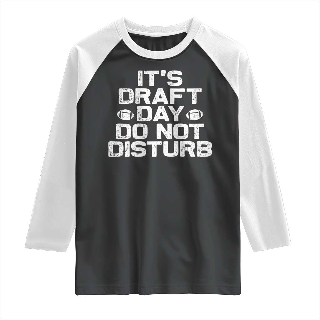 Funny Fantasy Football Raglan Shirt It's Draft Day Do Not Disturb - Wonder Print Shop