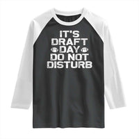 Funny Fantasy Football Raglan Shirt It's Draft Day Do Not Disturb - Wonder Print Shop