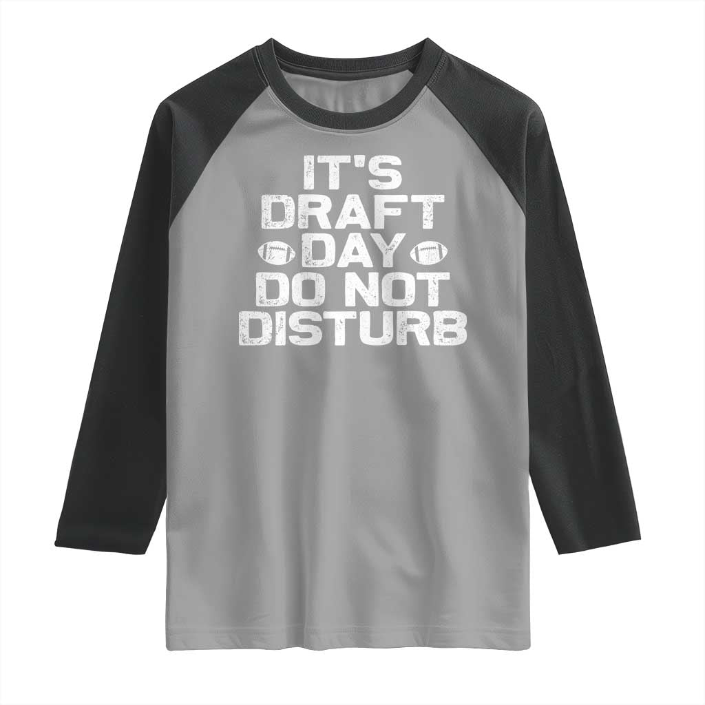 Funny Fantasy Football Raglan Shirt It's Draft Day Do Not Disturb - Wonder Print Shop