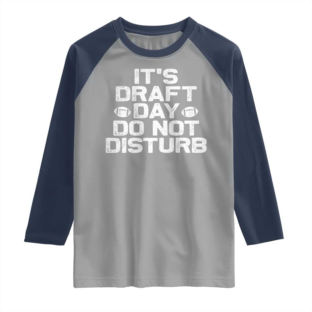 Funny Fantasy Football Raglan Shirt It's Draft Day Do Not Disturb - Wonder Print Shop