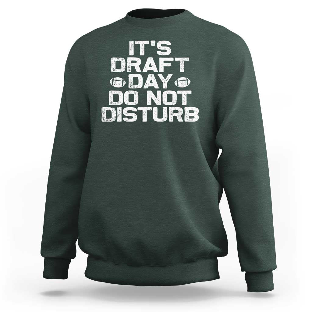 Funny Fantasy Football Sweatshirt It's Draft Day Do Not Disturb - Wonder Print Shop