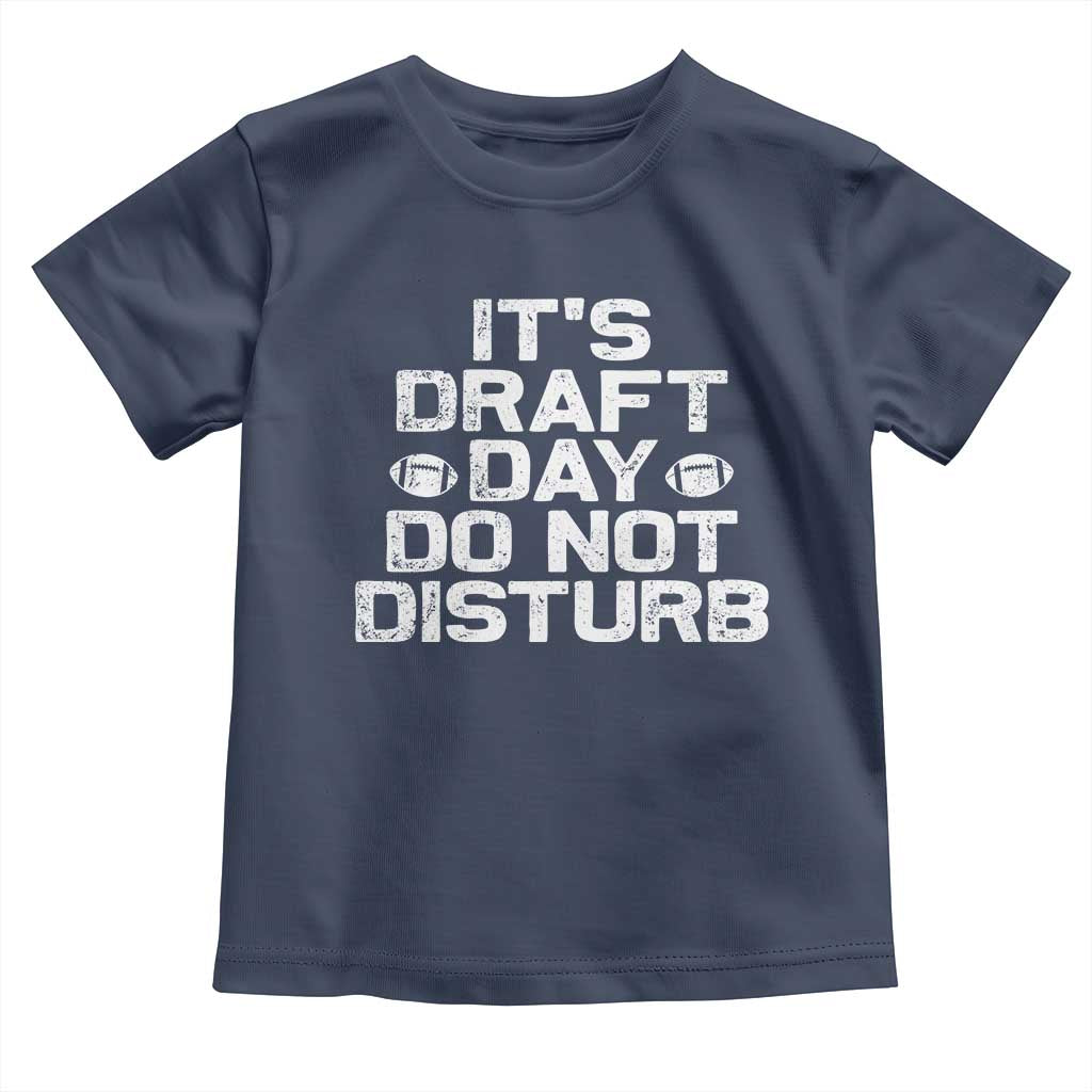 Funny Fantasy Football Toddler T Shirt It's Draft Day Do Not Disturb - Wonder Print Shop