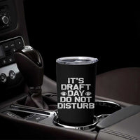 Funny Fantasy Football Tumbler Cup It's Draft Day Do Not Disturb - Wonder Print Shop