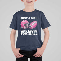 Funny Just A Girl Who Loves Football T Shirt For Kid - Wonder Print Shop