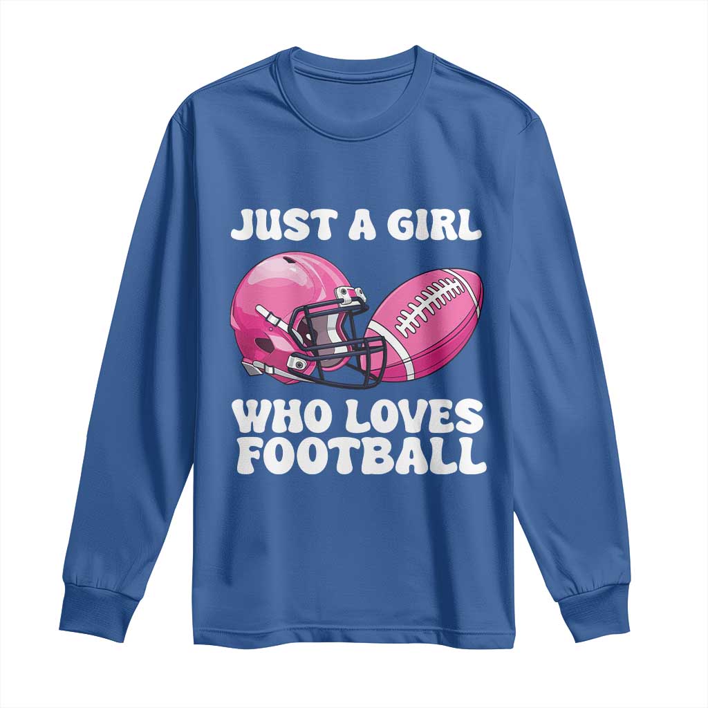Funny Just A Girl Who Loves Football Long Sleeve Shirt - Wonder Print Shop