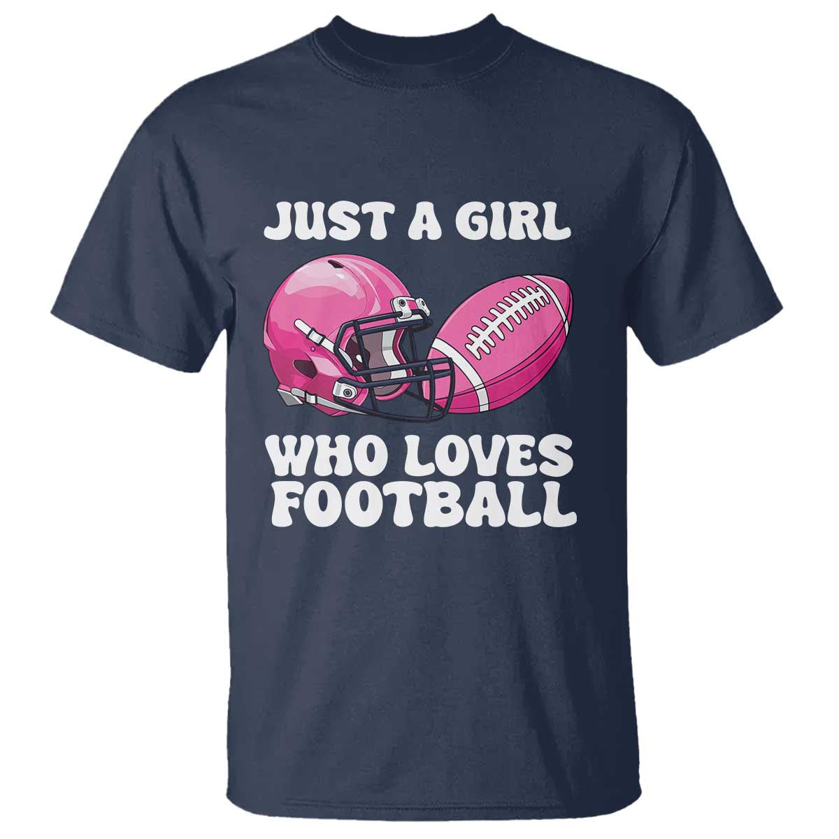 Funny Just A Girl Who Loves Football T Shirt - Wonder Print Shop