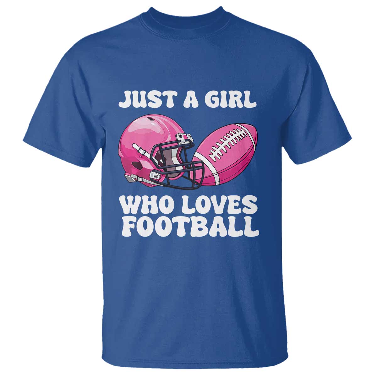 Funny Just A Girl Who Loves Football T Shirt - Wonder Print Shop