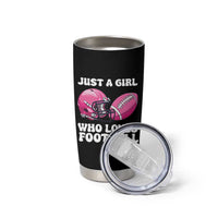 Funny Just A Girl Who Loves Football Tumbler Cup - Wonder Print Shop