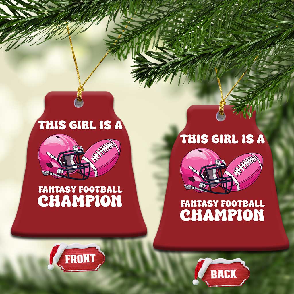 This Girl Is A Fantasy Football Champion Christmas Ornament Funny Champ Champion Draft - Wonder Print Shop
