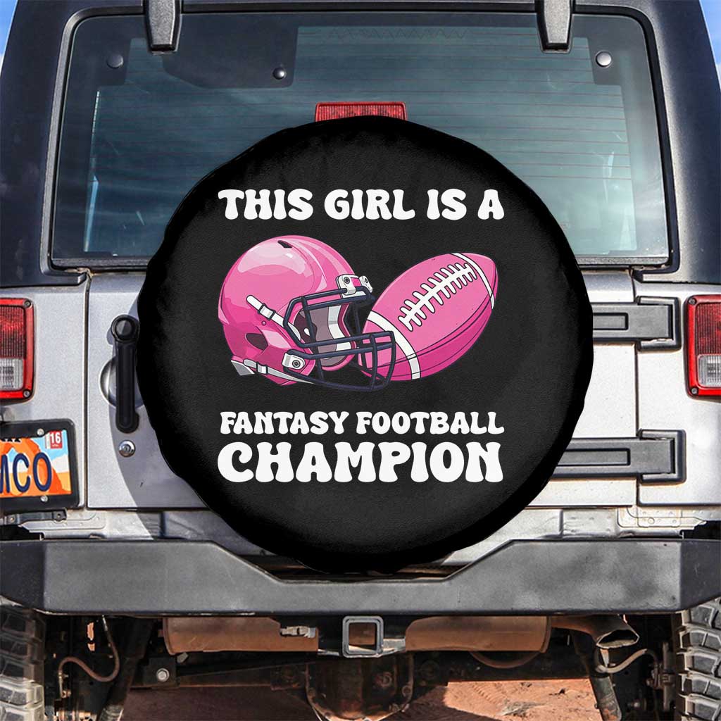 This Girl Is A Fantasy Football Champion Spare Tire Cover Funny Champ Champion Draft - Wonder Print Shop