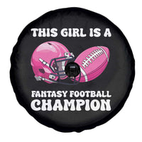 This Girl Is A Fantasy Football Champion Spare Tire Cover Funny Champ Champion Draft - Wonder Print Shop