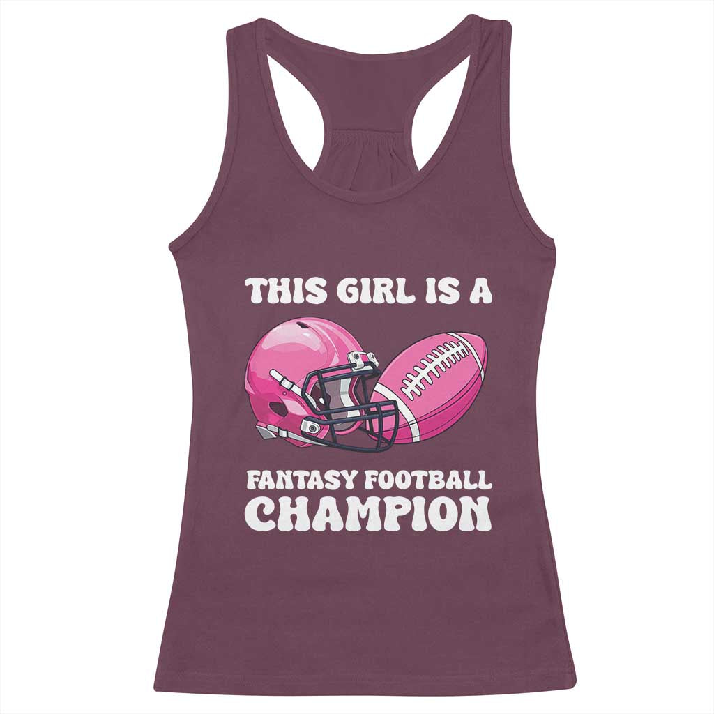 This Girl Is A Fantasy Football Champion Racerback Tank Top Funny Champ Champion Draft - Wonder Print Shop