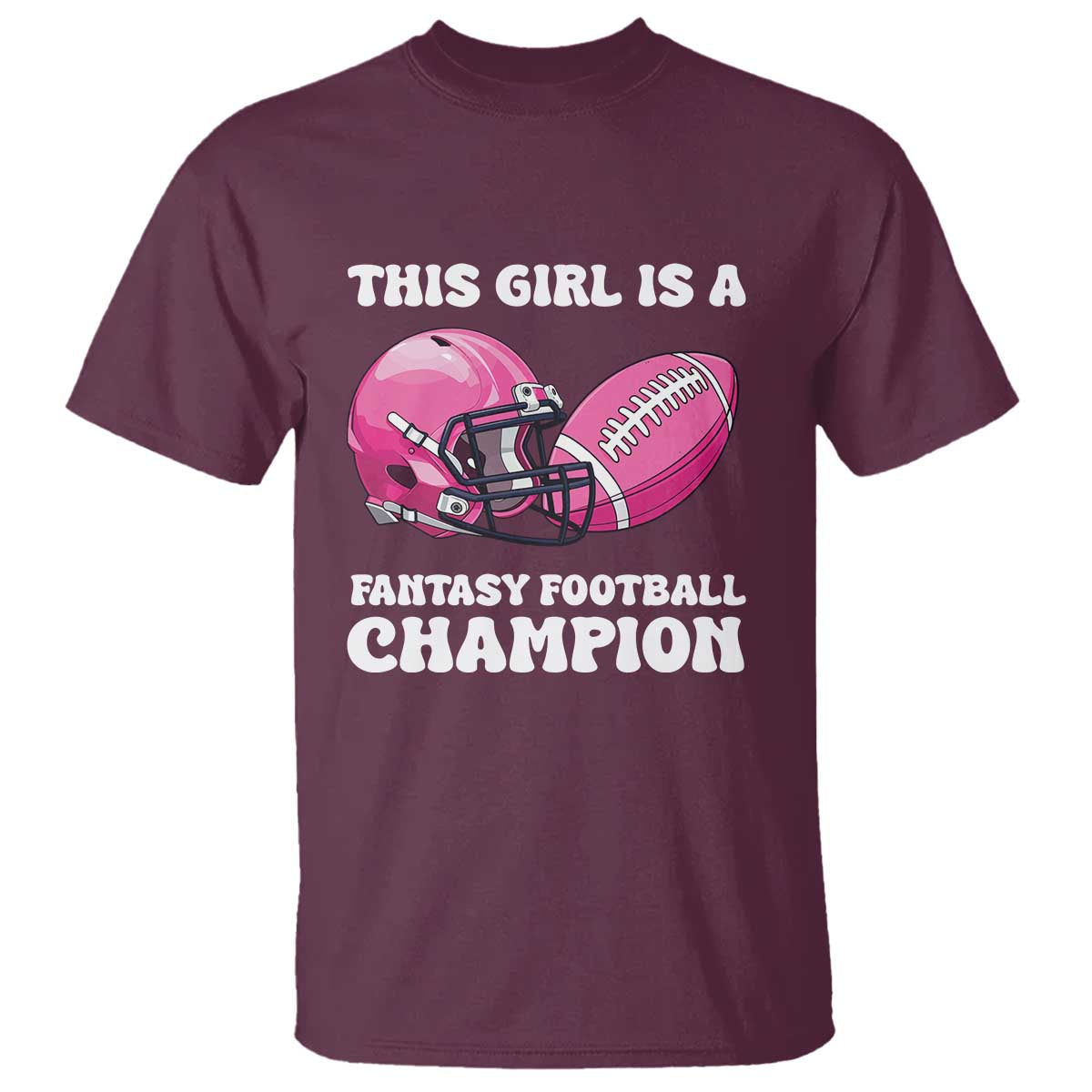 This Girl Is A Fantasy Football Champion T Shirt Funny Champ Champion Draft - Wonder Print Shop