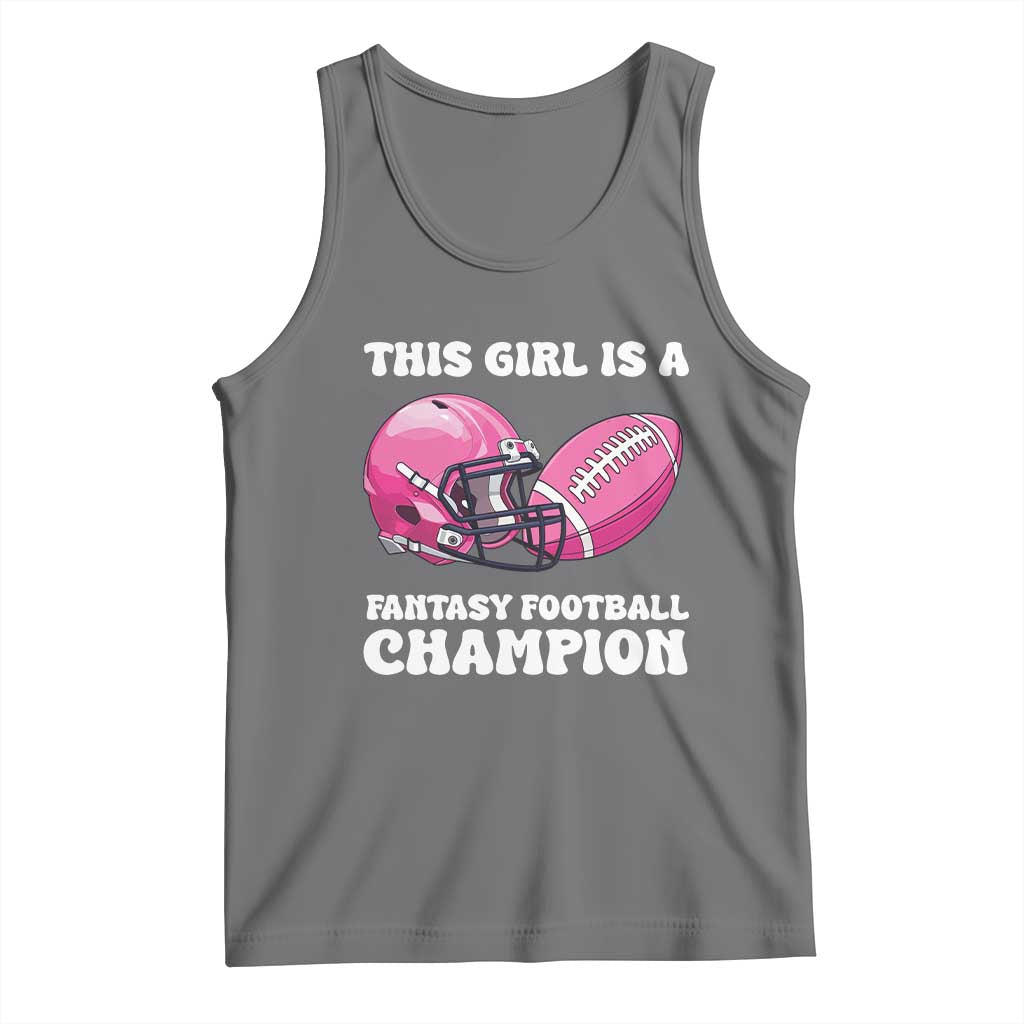 This Girl Is A Fantasy Football Champion Tank Top Funny Champ Champion Draft - Wonder Print Shop