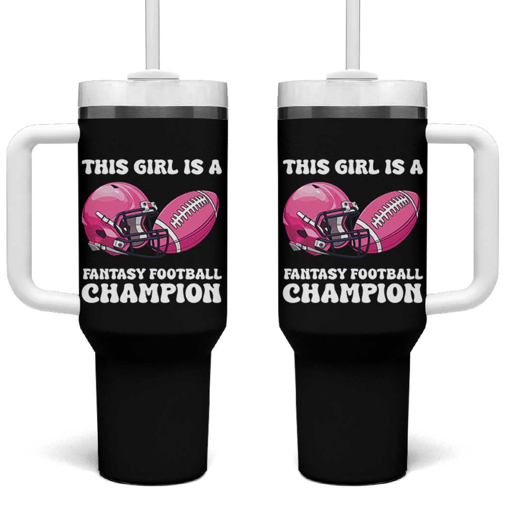 This Girl Is A Fantasy Football Champion Tumbler With Handle Funny Champ Champion Draft - Wonder Print Shop