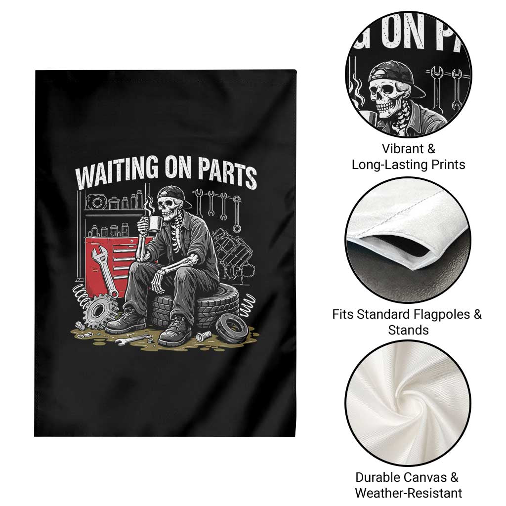 Funny Waiting On Parts Mechanic Skeleton Auto Repair Life Garden Flag