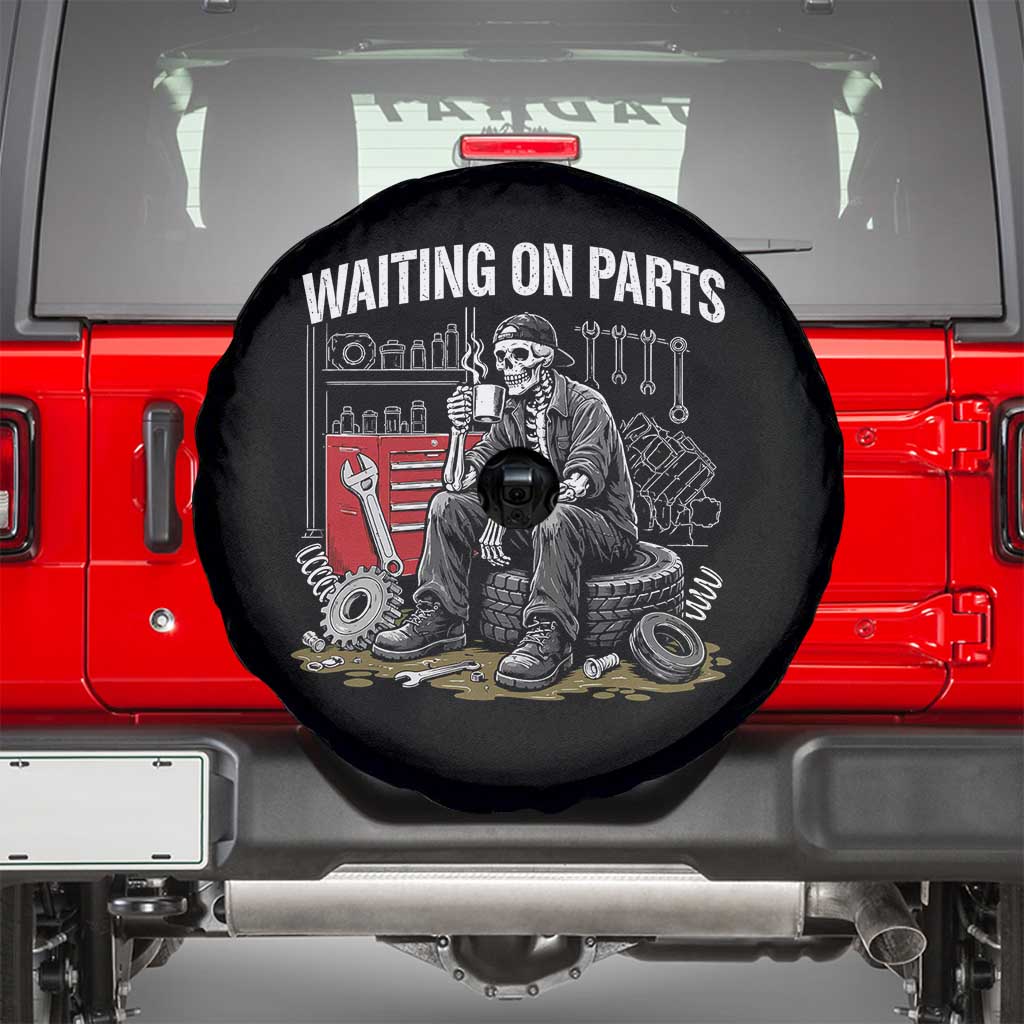 Funny Waiting On Parts Mechanic Skeleton Auto Repair Life Spare Tire Cover