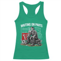 Funny Waiting On Parts Mechanic Skeleton Auto Repair Life Racerback Tank Top