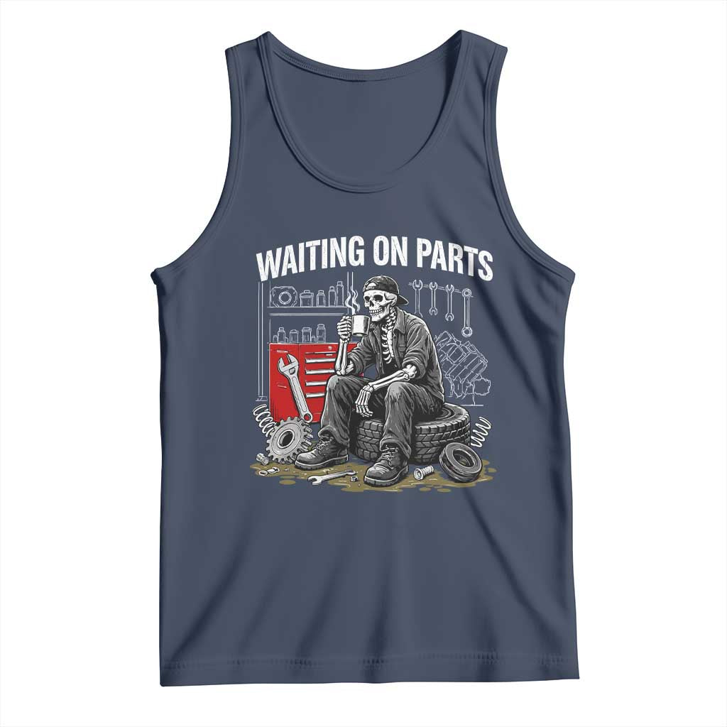 Funny Waiting On Parts Mechanic Skeleton Auto Repair Life Tank Top
