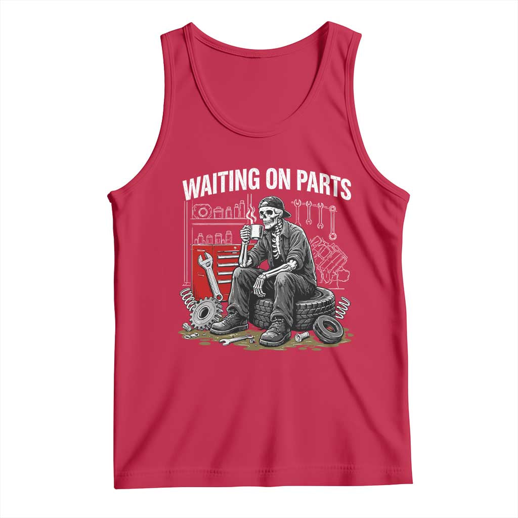 Funny Waiting On Parts Mechanic Skeleton Auto Repair Life Tank Top