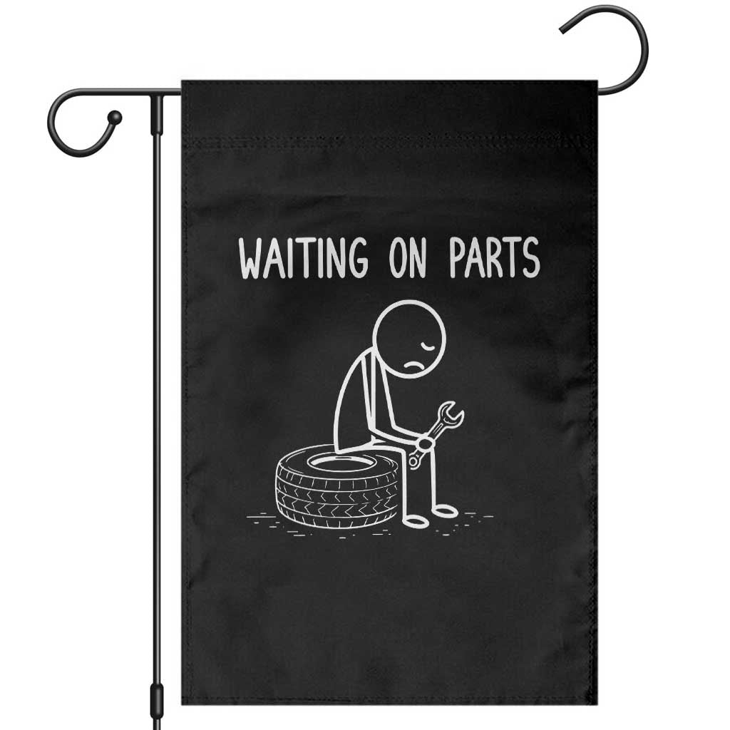 Funny Waiting On Parts Mechanic Auto Repair Car Garden Flag
