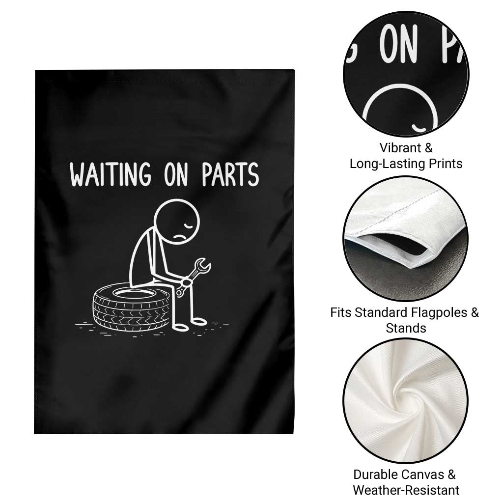 Funny Waiting On Parts Mechanic Auto Repair Car Garden Flag