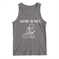 Funny Waiting On Parts Mechanic Auto Repair Car Tank Top