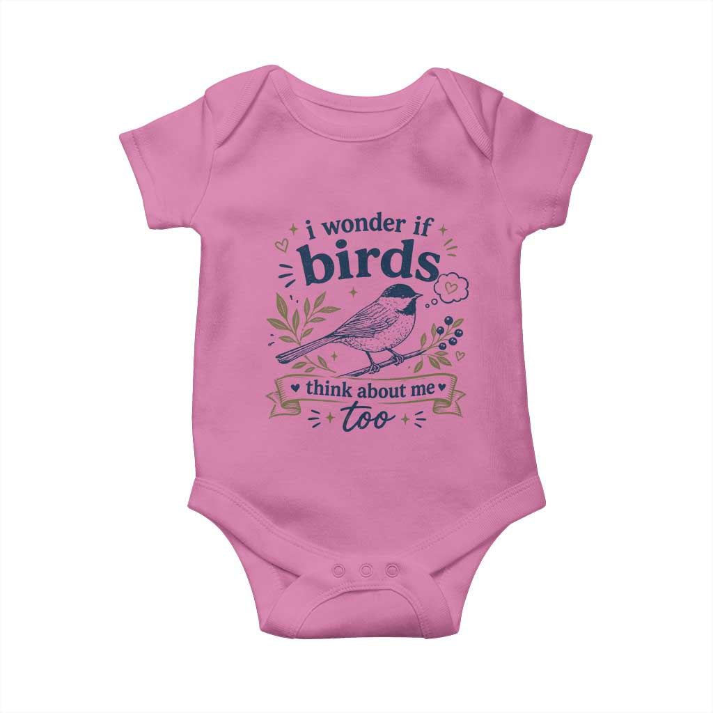 Bird Lover Baby Onesie I Wonder If Birds Think About Me Too Funny Bird Watcher Birder
