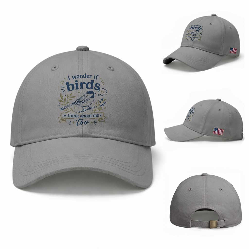 Bird Lover Baseball Cap I Wonder If Birds Think About Me Too Funny Bird Watcher Birder