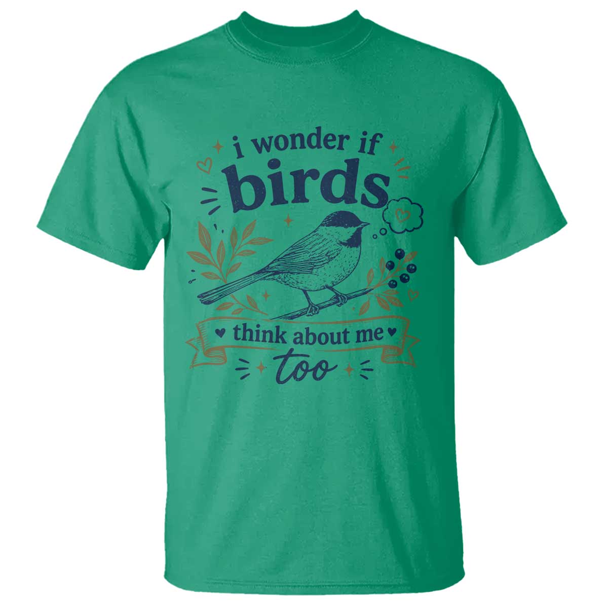Bird Lover T Shirt I Wonder If Birds Think About Me Too Funny Bird Watcher Birder