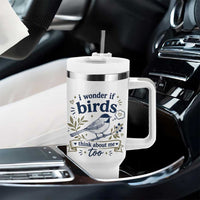 Bird Lover Tumbler With Handle I Wonder If Birds Think About Me Too Funny Bird Watcher Birder