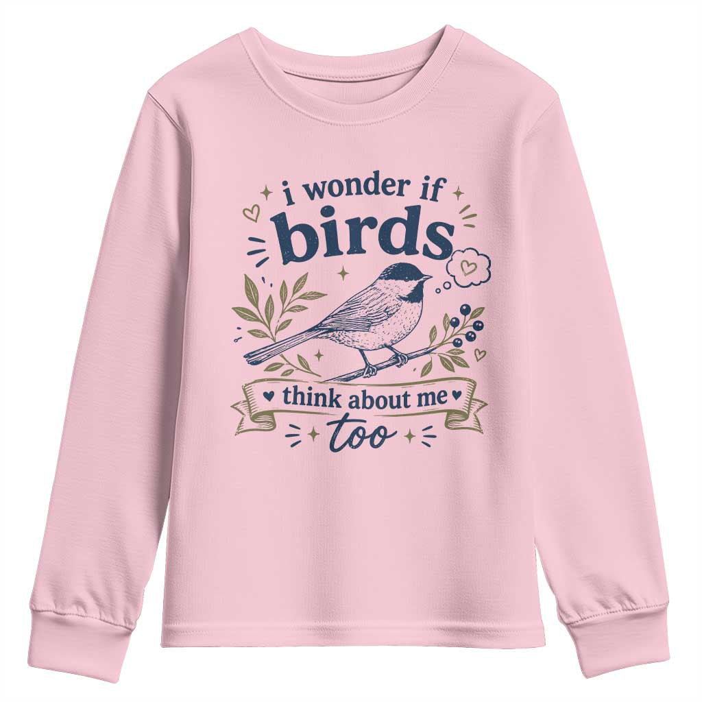 Bird Lover Youth Sweatshirt I Wonder If Birds Think About Me Too Funny Bird Watcher Birder
