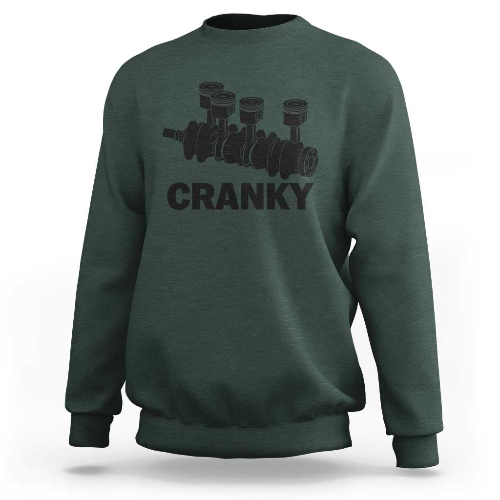 Cranky Car Engine Crankshaft Cars Lover Sweatshirt Mechanics Father Day