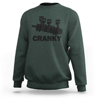 Cranky Car Engine Crankshaft Cars Lover Sweatshirt Mechanics Father Day